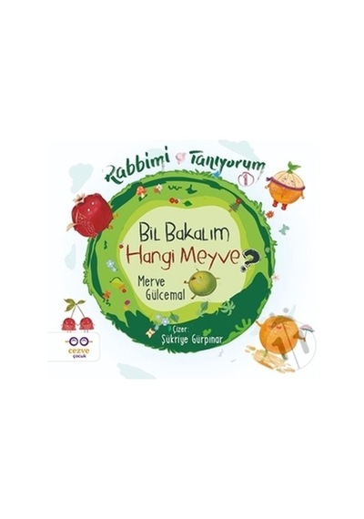 Bil Bakalım Hangi Meyve  - Rabbimi Tanıyorum 1
