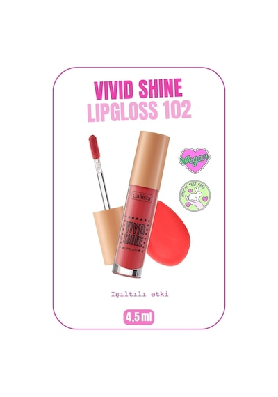 Callista Vivid Shine Lipgloss Nemlendirici Işıltılı Dudak Parlatıcısı - 102 Candied Peach - Turuncu