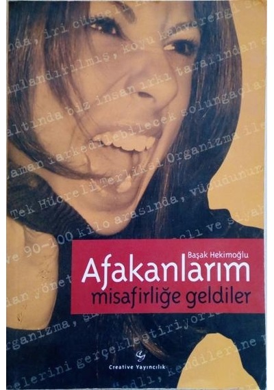 Afakanlarım Misafirliğe Geldiler/Creative Yayıncılık/Başak