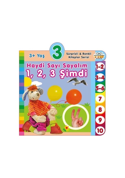 3+ Yaş Haydi Sayı Sayalım - Sürprizli ve Renkli Kitaplar Serisi