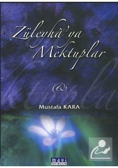Züleyha'ya Mektuplar / Prof. Dr. Mustafa Kara 9789758209781