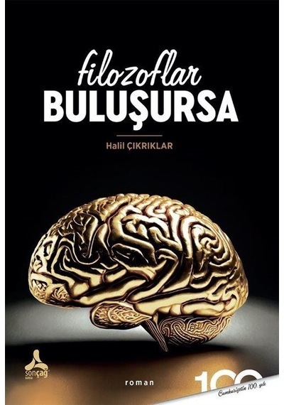 Filozoflar Buluşursa - Halil Çıkrıklar - Sonçağ Yayınları