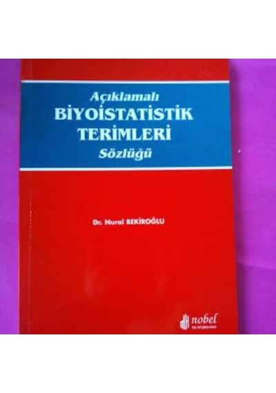 Açıklamalı Biyoistatistik Terimler Sözlüğü Murat Bekiroğlu 1998 Y