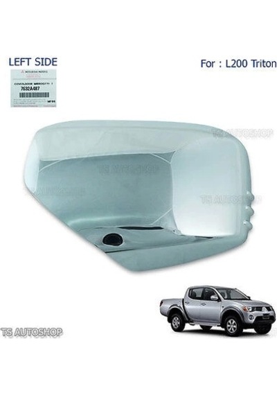 Ayna Kapağı Dış L200 2006-2014 Sol Oem No:7632a487