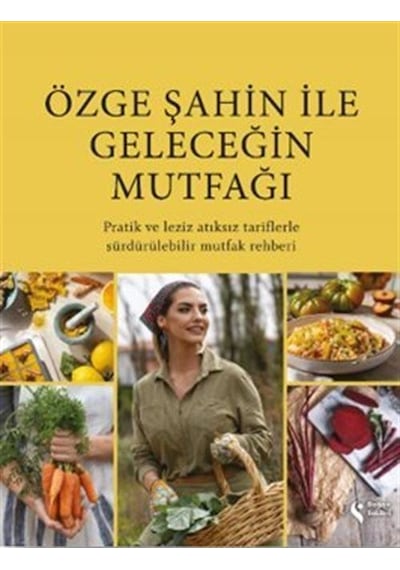 Özge Şahin İle Geleceğin Mutfağı / Özge Şahin