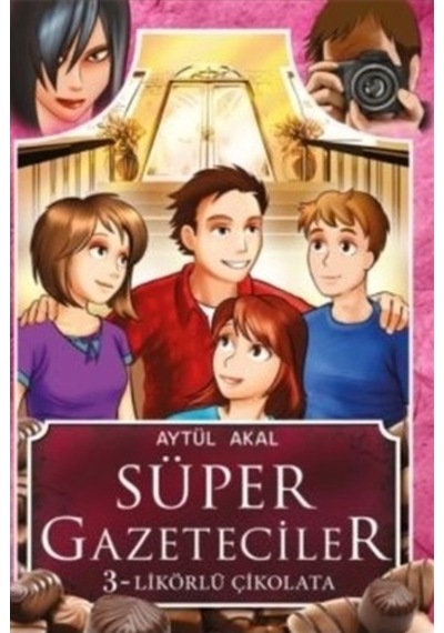 Süper Gazeteciler-3: Likörlü Çikolata - Aytül Akal