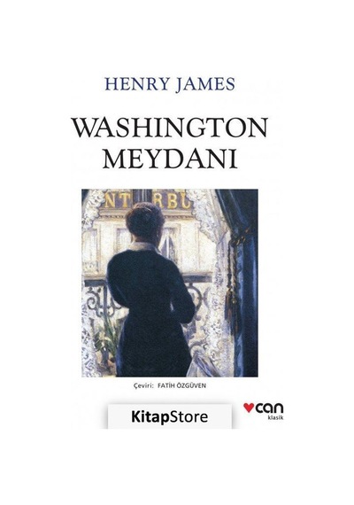 Washington Meydanı / Henry James