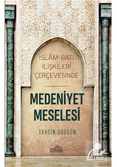 Medeniyet Meselesi / Tahsin Görgün