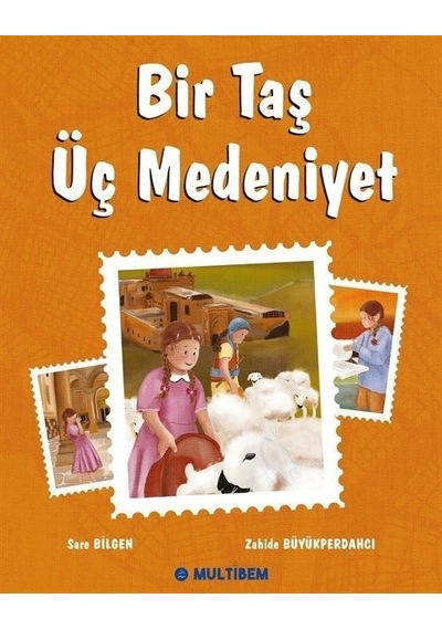 Bir Taş Üç Medeniyet / Sare Bilgen