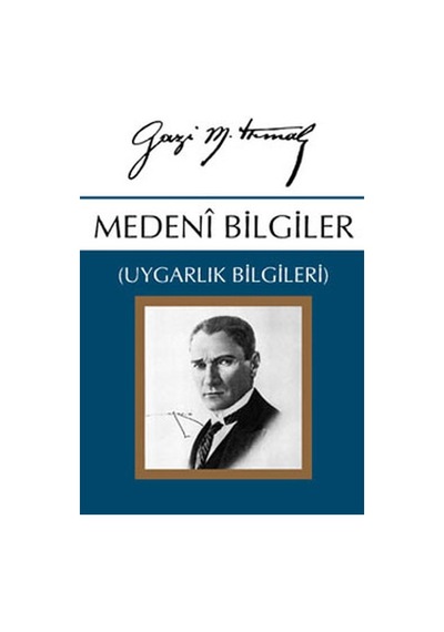 Medeni Bilgiler - Gazi M.Kemal- Örgün Yayınları