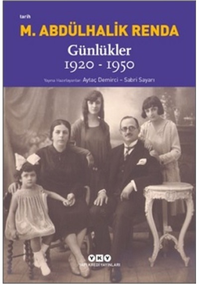 Mustafa Abdülhalik Renda Günlükler: 1920-1950- Yapı Kredi Yayınları