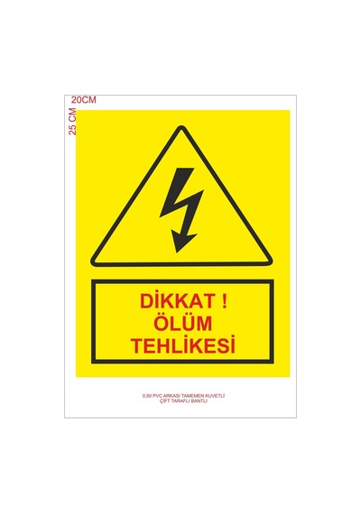 Dikkat Ölüm Tehlikesi 20 x 25 CM Pvc 1 Adet
