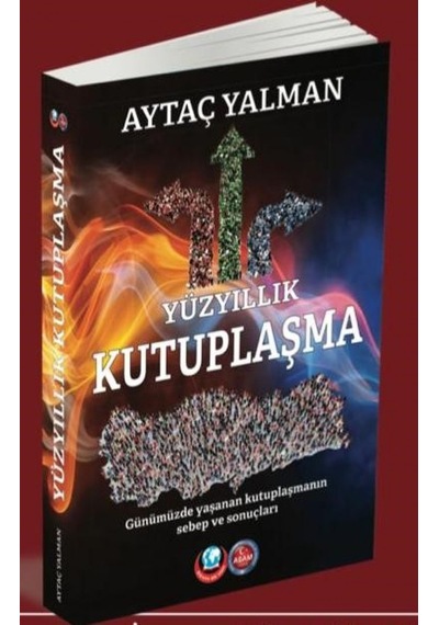 Yüzyıllık Kutuplaşma - Aytaç Yalman - ASAM