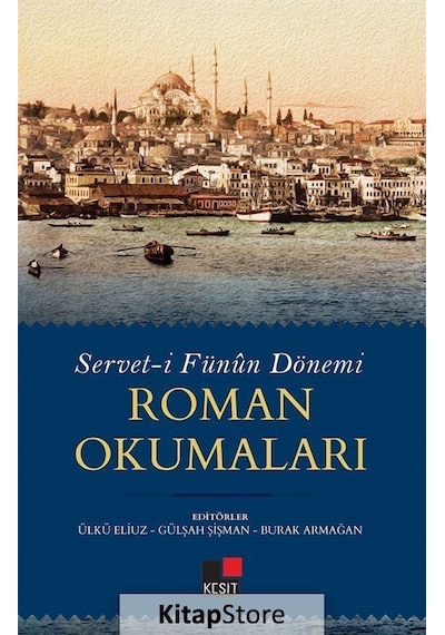 Servet-I Fünûn Dönemi Roman Okumaları / Prof. Dr. Ülkü Eliuz