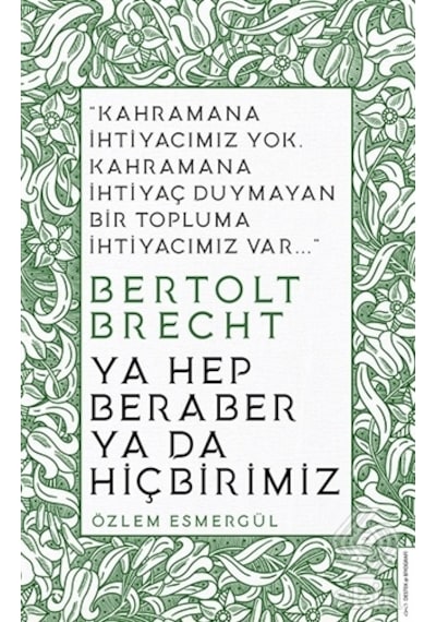 Ya Hep Beraber ya da Hiçbirimiz - Özlem Esmergül - Destek Yayınları