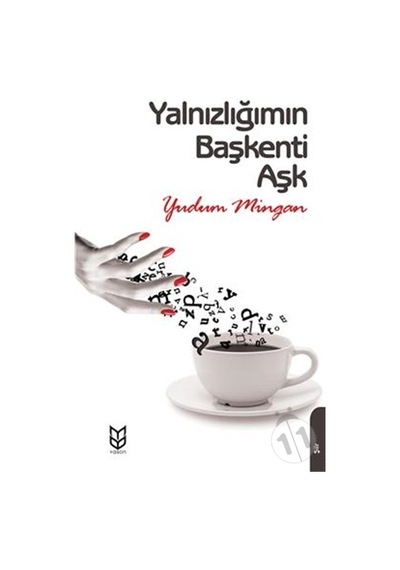 Yalnızlığımın Başkenti Aşk - Yudum Mingan - Dorlion Yayınevi