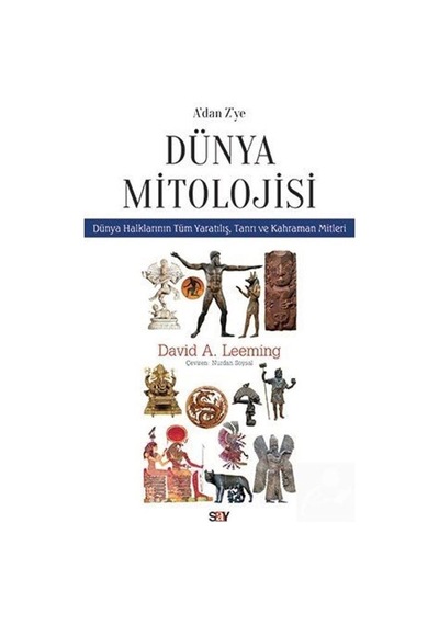 A'Dan Z'Ye Dünya Mitolojisi - David Adams Leeming