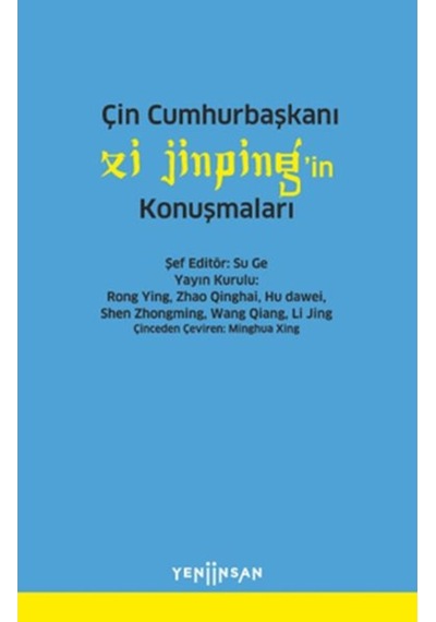 Çin Cumhurbaşkanı Xi Jinpin'in Konuşmaları- Yeni İnsan Yayınevi