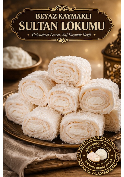 Ibrahim Burak Etiler Kerebicci Oğuz Beyaz Kaymakli Sultan Lokum 1 Kg