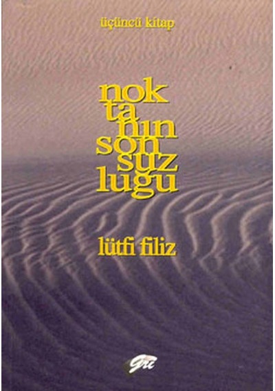 Noktanın Sonsuzluğu 3 - Lütfi Filiz - Pan Yayıncılık