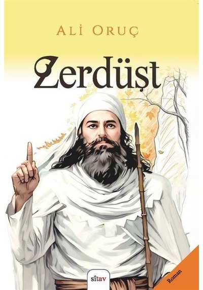 Zerdüşt / Ali Oruç