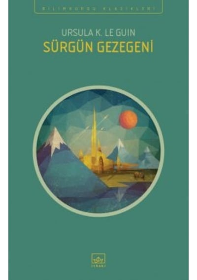 Orsinya Öyküleri + Anlatış + Sürgün Gezegeni
