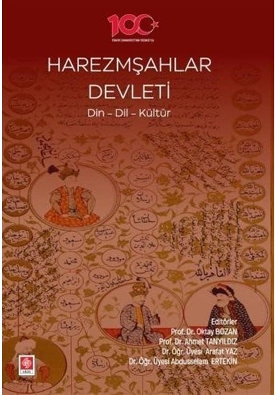 Harezmşahlar Devleti: Din - Dil - Kültür- Ekin Basım Yayın