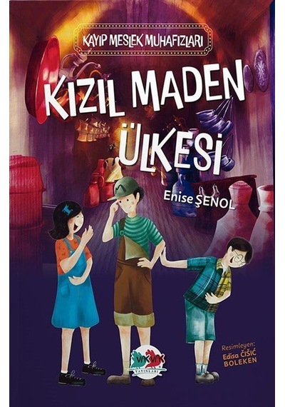 Kızıl Maden Ülkesi / Enise Şenol
