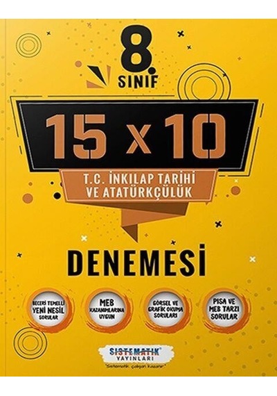 8. Sınıf T.c. İnkılap Tarihi Ve Atatürkçülük 15x10 Deneme Sistematik Yayınları