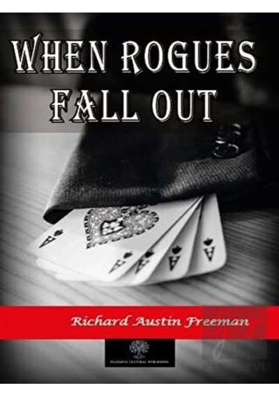 When Rogues Fall Out - Richard Austin Freeman - Platanus Publishing