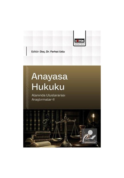 Anayasa Hukuku Alanında Uluslararası Araştırmalar Iı / Kolektif