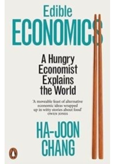 Edible Economics : The World In 17 Dishes