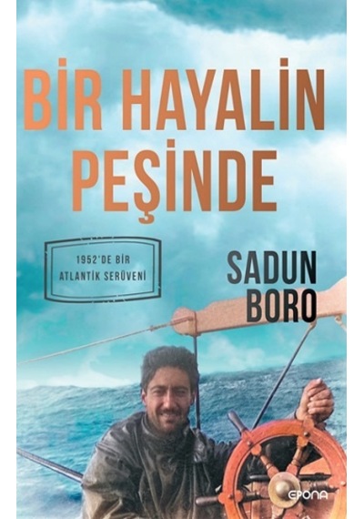 Bir Hayalin Peşinde - Epona Kitap - Sadun Boro
