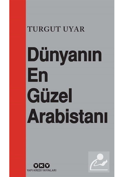 Dünyanın En Güzel Arabistanı / Turgut Uyar