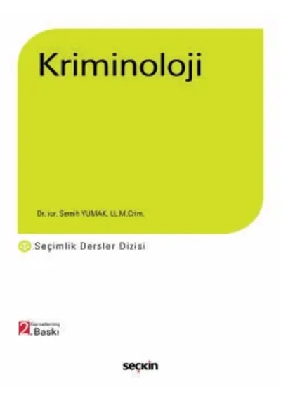 Kriminoloji Seçimlik Dersler Dizisi Dr. Jur. Semih Yumak