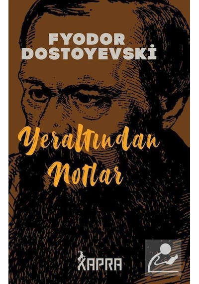 Yeraltından Notlar (Ciltli) - Fyodor Mihailoviç Dostoyevski - Kapra Yayıncılık