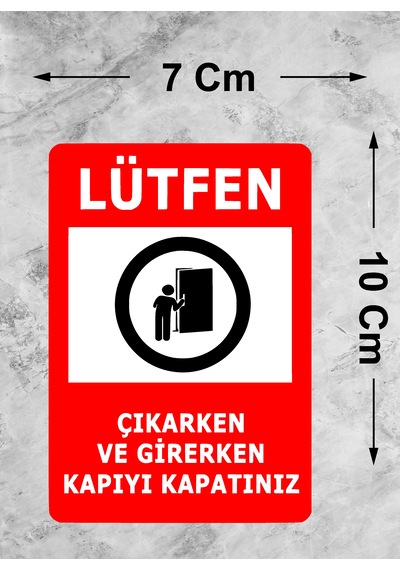 Lütfen Kapıyı Kapatın Sticker - Uyarı İkaz Dikkat Sticker - 00257 10x7 Cm