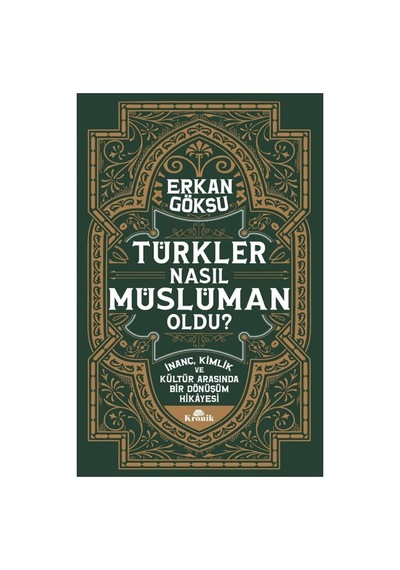Türklerin İslam'a Geçiş Süreci Ve Kültürel Etkileri