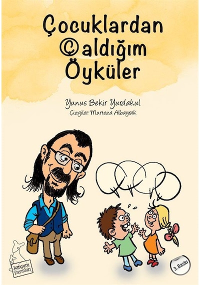 Çocuklardan Çaldığım Öyküler Gülmece / Yunus Bekir Yurdakul