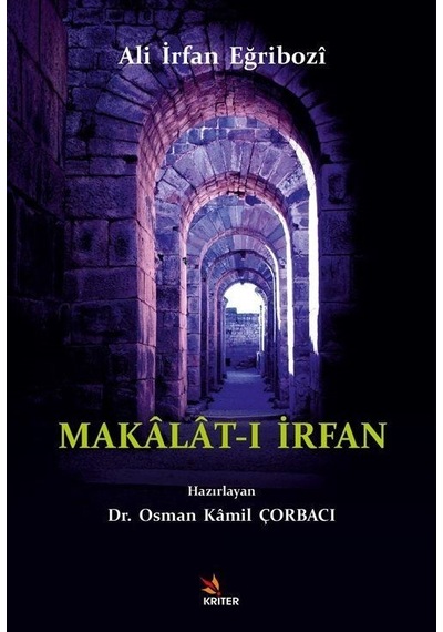 Makalat-ı İrfan - Ali İrfan Eğribozi - Kriter