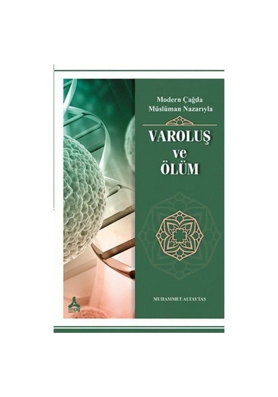 Modern Çağda Müslüman Nazarıyla - Varoluş Ve Ölüm / Muhammed A...