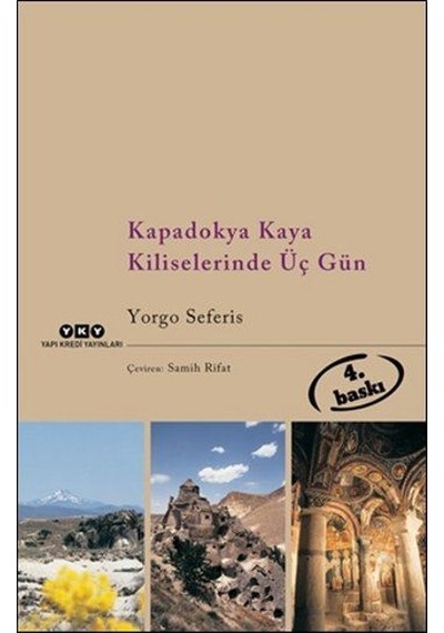 Kapadokya Kaya Kiliselerinde Üç Gün - Yorgo Seferis - Yapı Kredi Yayınları