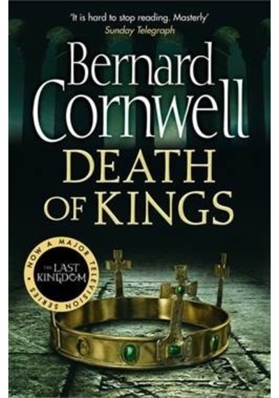 Death Of Kings (The Last Kingdom 6)
