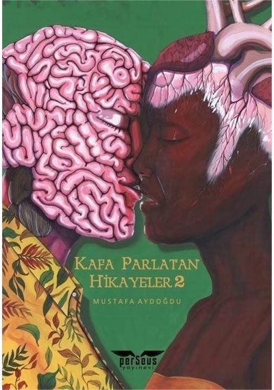 Kafa Parlatan Hikayeler 2 - Mustafa Aydoğdu - Perseus Yayınevi