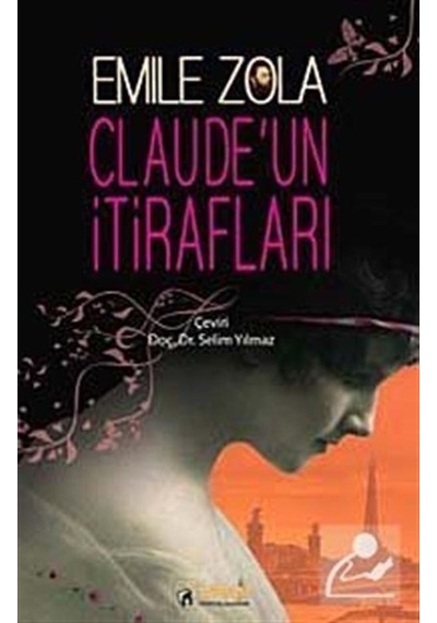 Claude'un İtirafları - Emile Zola - İdeal Kültür Yayıncılık