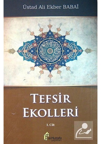 Tefsir Ekolleri 1.Cilt - Ali Ekber Babai - El