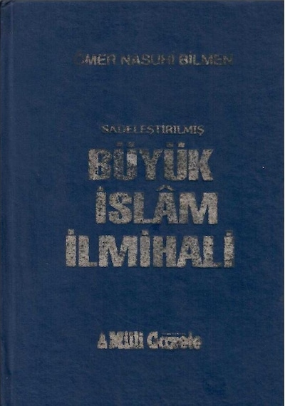 Sadeleştirilmiş Büyük İslâm İlmihali - Ömer Nasuhi Bilmen