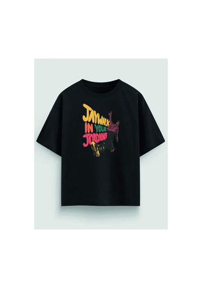 Yolo Street Jaywalk In Your Jordans Baskılı Oversize Siyah Tişört Streetwear Unisex Siyah22