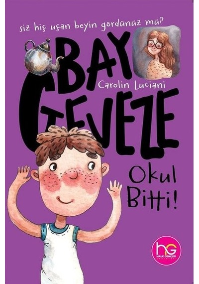 Okul Bitti! - Bay Geveze - Carolin Luciani - Halk Kitabevi