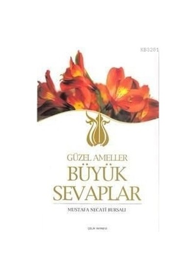 Güzel Ameller Büyük  Sevaplar
